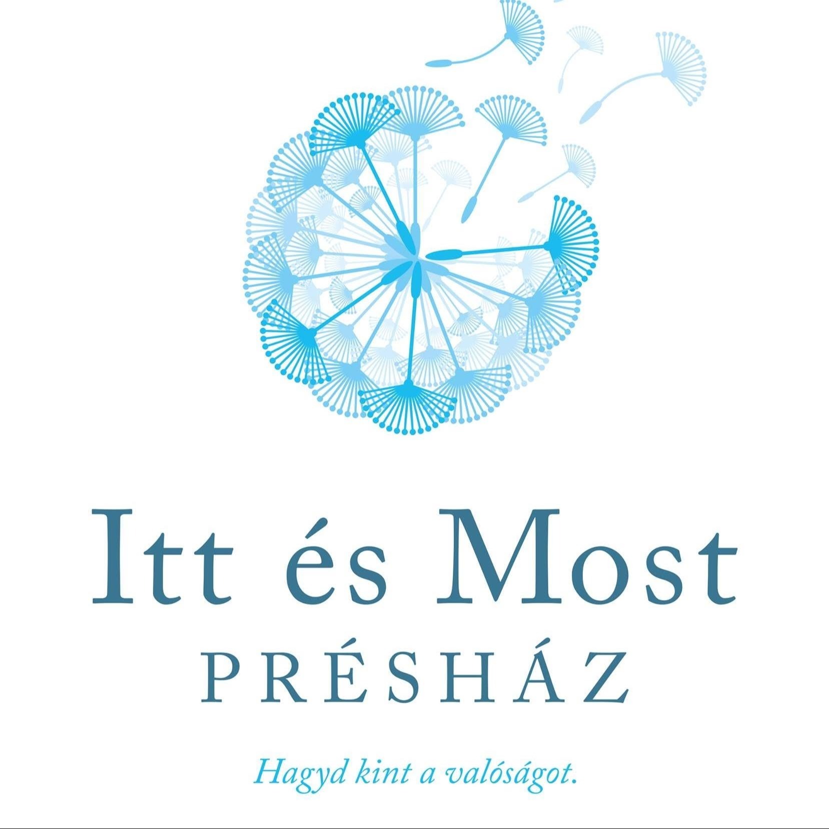 A képen Itt és Most Présház, hagyd kint a valóságot felirat olvasható, felette virágminta.