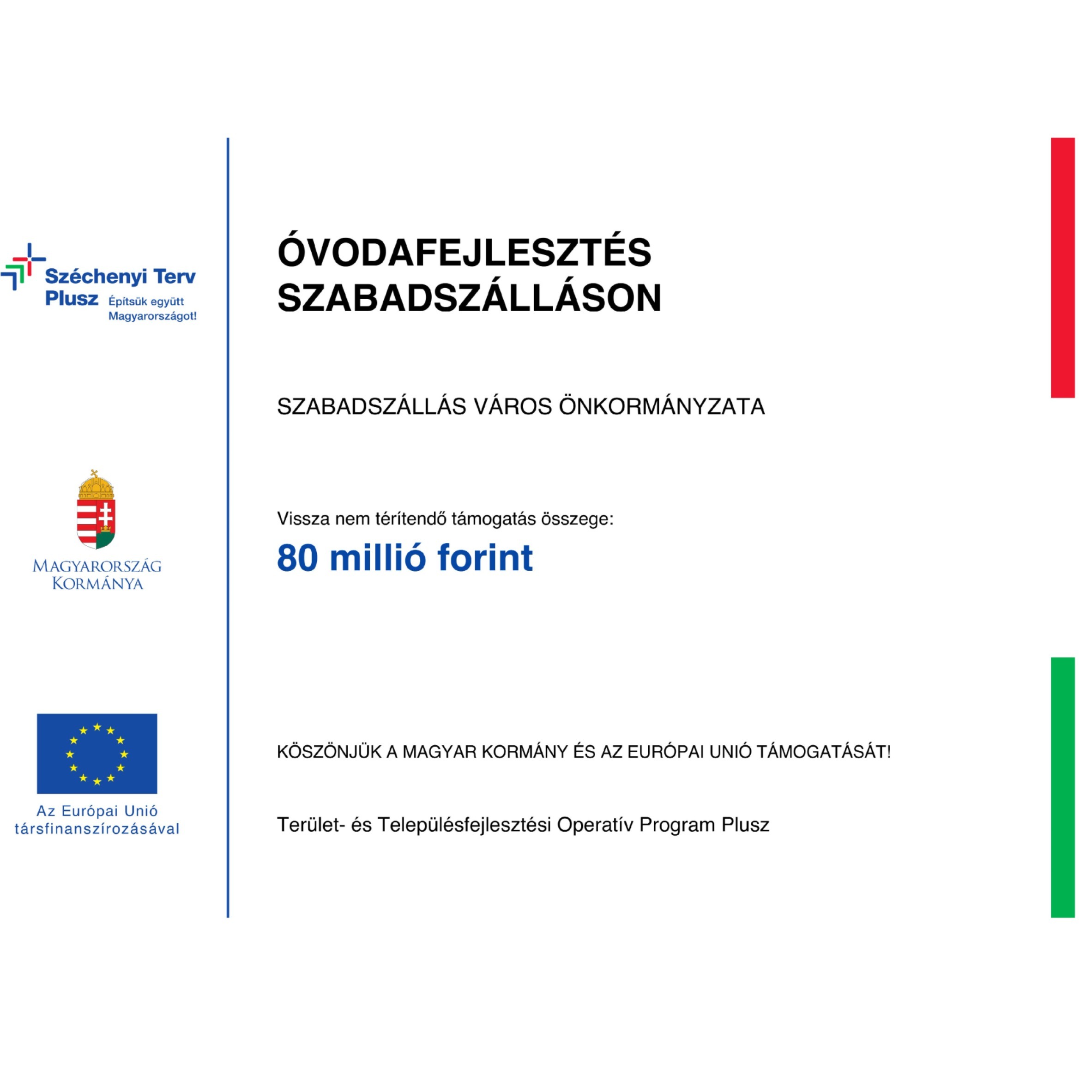 Óvodafejlesztés Szabadszálláson kép kép>>
                </div>
                        <div class=