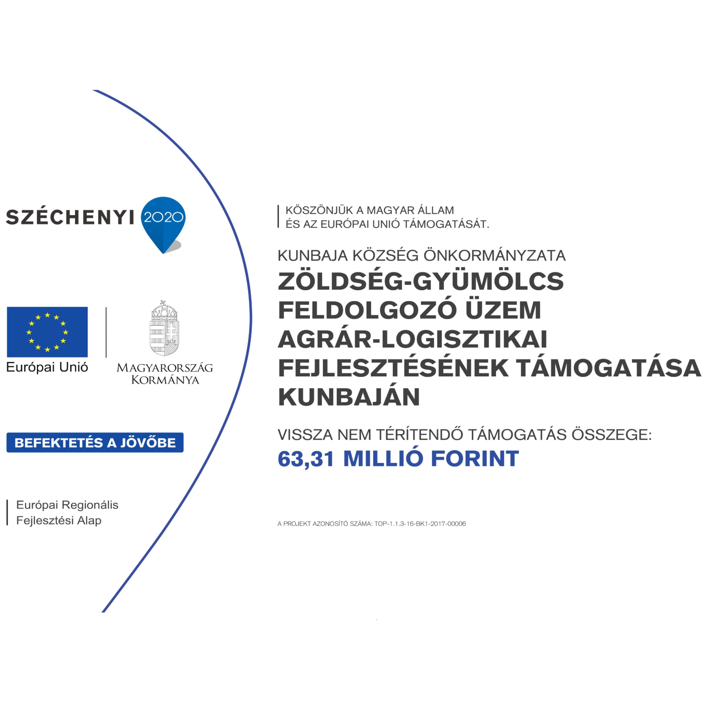 Zöldség-gyümölcs feldolgozó üzem agrár-logisztikai fejlesztésének támogatása Kunbaján kép kép>>
                </div>
                        <div class=