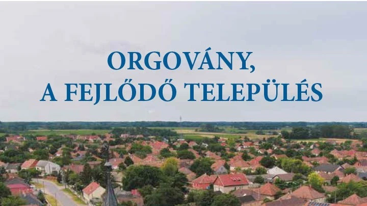 Orgovány - a fejlődő település - image description