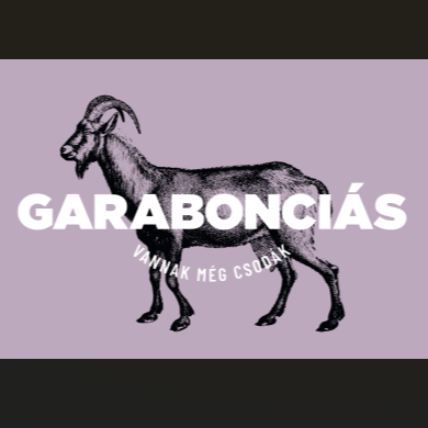 A képen "Garabonciás, vannak még csodák" felirat olvasható, hátl egy kecske látható.